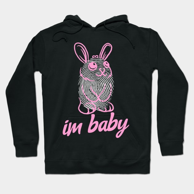 Im Baby Meme Pink Cute Bunny Kawaii Hoodie by BitterBaubles
